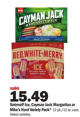 Meijer Smirnoff ice, cayman jack margaritas or mike's hard variety pack offer