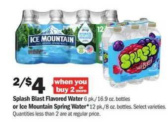 Meijer Splash blast flavored water 6 pk./16.9 oz. bottles or ice mountain spring water*12 pk./8 oz. bottles offer