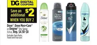 Dollar General Dove , dove men + care or degree dry spray offer