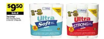 Dollar General True living bath tissue ultra strong or ultra soft offer