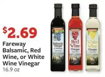Fareway Fareway Balsamic, Red Wine, or White Wine Vinegar 16.9 oz offer