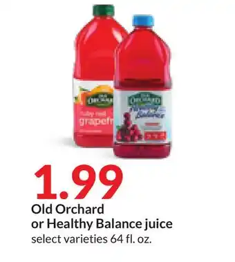 Hy-Vee Old orchard or healthy balance juice offer