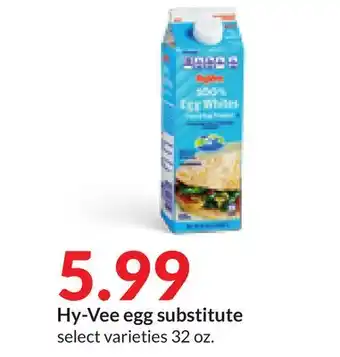 Hy-Vee Hy-vee egg substitute offer