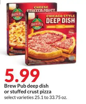 Hy-Vee Brew pub deep dish or stuffed crust pizza offer