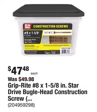 The Home Depot Grip-rite #8 x 1-5/8 in. star drive bugle-head construction screw (10 lbs./box) offer