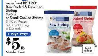 Pavilions Waterfront bistro raw peeled & deveined shrimp 31-40 ct. or small cooked shrimp 91-110 ct offer