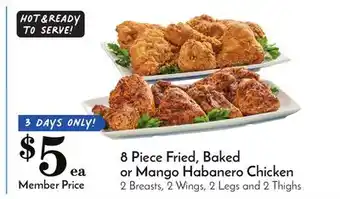 Pavilions 8 piece fried, baked or mango habanero chicken offer