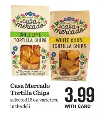 Mariano's Casa mercado tortilla chips offer