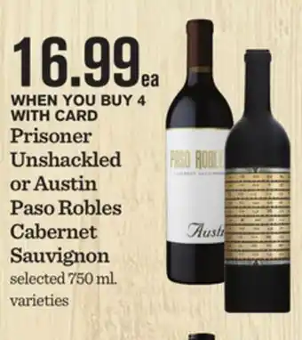 Mariano's Prisoner unshackled or austin paso robles cabernet sauvignon offer