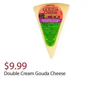 Trader Joe's Double cream gouda cheese offer