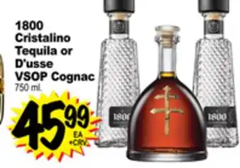Superior Grocers 1800 cristalino tequila or d'usse vsop cognac offer
