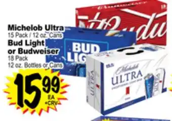 Superior Grocers Michelob ultra 15 pack/12 oz. cans bud light or budweiser 18 pack 12 oz. bottles or cans offer