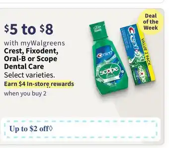 Walgreens Crest, fixodent, oral-b or scope dental care offer