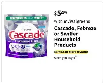 Walgreens Cascade, febreze or swiﬀer household products offer