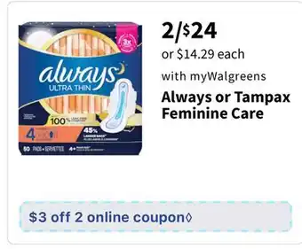 Walgreens Always or tampax feminine care offer