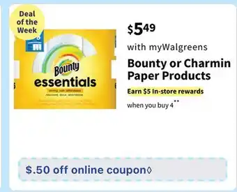 Walgreens Bounty or charmin paper products offer