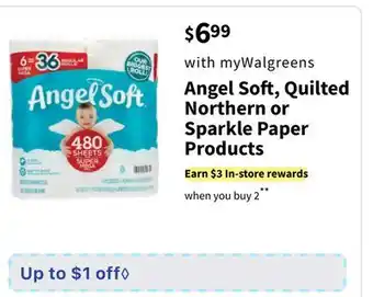 Walgreens Angel soft, quilted northern or sparkle paper products offer