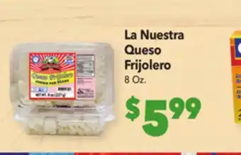 Vallarta Supermarkets La nuestra queso frijolero offer
