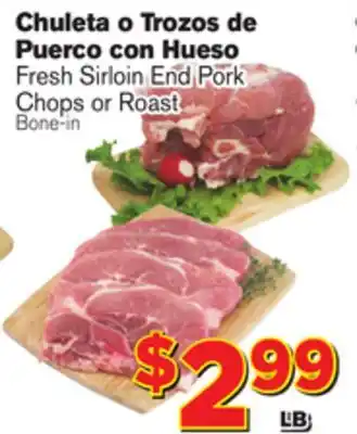 El Super Fresh Fresh sirloin end pork chops or roast offer