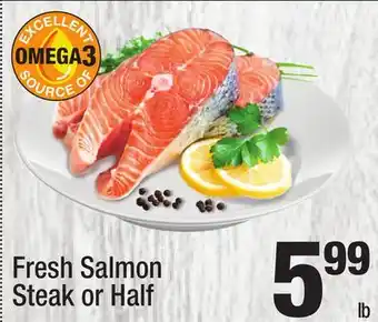 Super King Markets Fresh salmon steak or half offer
