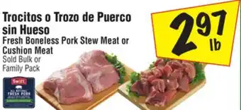 El Super Fresh boneless pork stew meat or cushion meat offer