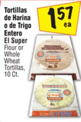 El Super Super flour or whole wheat tortillas offer