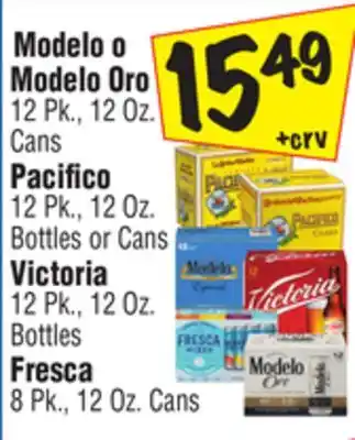 El Super Modelo o modelo oro 12 pk., 12 oz. cans pacifico 12 pk., 12 oz. bottles or cans victoria 12 pk., 12 oz. bottles fresca 8 pk., offer