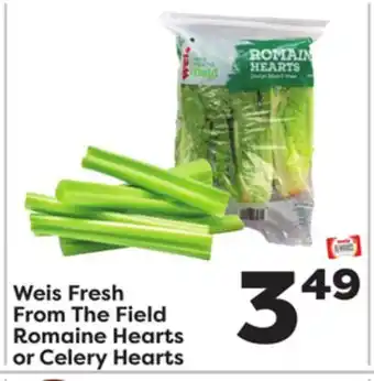 Weis Markets Weis fresh from the field romaine hearts or celery hearts offer