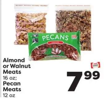 Weis Markets Almond or walnut meats 16 oz pecan meats 12 oz offer