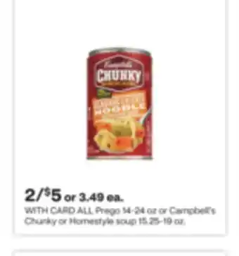 CVS All prego 14-24 oz or campbell's chunky or homestyle soup 15.25-19 oz offer