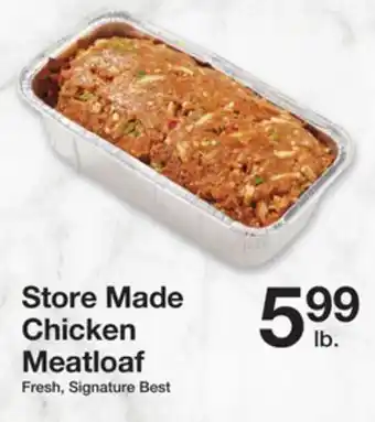 The Fresh Grocer Store made chicken meatloaf offer