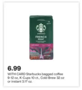 CVS Starbucks bagged coffee 9-12 oz, k-cups 10 ct., cold brew 32 oz or instant 3.17 oz offer