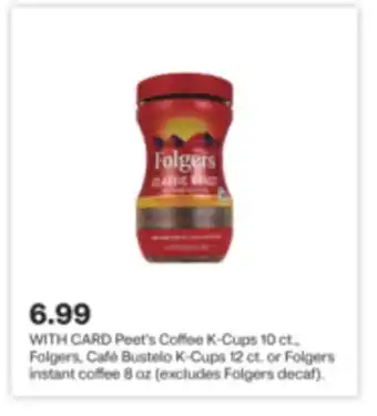CVS Peet's coffee k-cups 10 ct., folgers, café bustelo k-cups 12 ct. or folgers instant coffee 8 oz offer