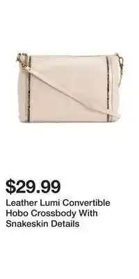 TJ Maxx Leather lumi convertible hobo crossbody with snakeskin details offer
