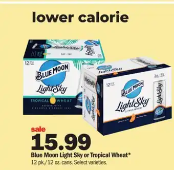 Meijer Blue moon light sky or tropical wheat offer