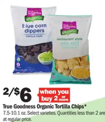 Meijer True goodness organic tortilla chips offer