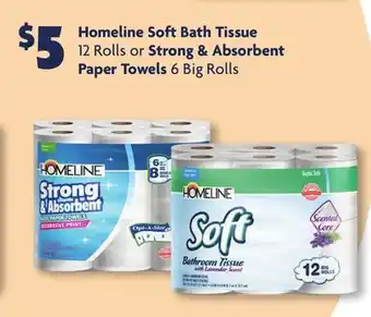 Family Dollar Homeline soft bath tissue 12 rolls or strong & absorbent paper towels 6 big rolls offer