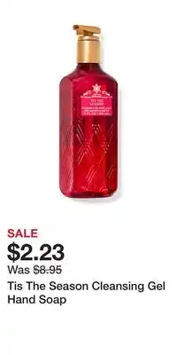 Bath & Body Works Tis the season cleansing gel hand soap offer