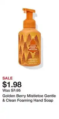 Bath & Body Works Golden berry mistletoe gentle & clean foaming hand soap offer
