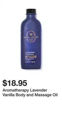 Bath & Body Works Aromatherapy lavender vanilla body and massage oil offer