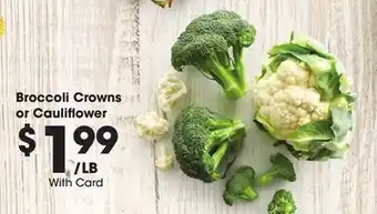Ralphs Broccoli crowns or cauliflower offer