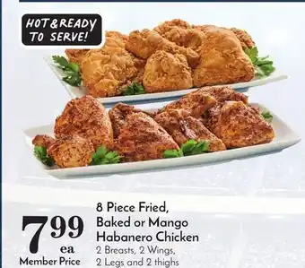 Pavilions 8 piece fried, baked or mango habanero chicken offer