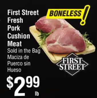 Smart & Final First street fresh pork cushion meat offer