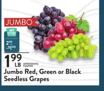 Fresh Thyme Jumbo red, green or black seedless grapes offer