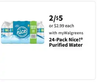 Walgreens 24-pack nice! purified water offer