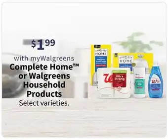 Walgreens Complete home or walgreens household products offer