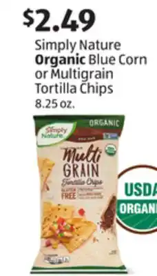 Aldi Simply nature organic blue corn or multigrain tortilla chips offer