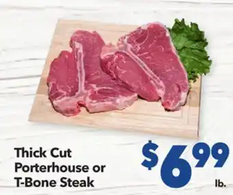 Vallarta Supermarkets Thick cut porterhouse or t-bone steak offer
