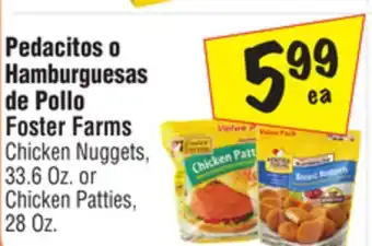 El Super Foster farms chicken nuggets, 33.6 oz. or chicken patties, 28 oz offer