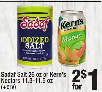 Super King Markets Sadaf salt 26 oz or kern's nectars 11.3-11.5 oz offer